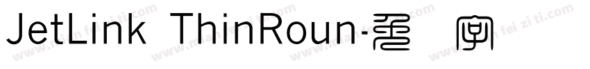 JetLink ThinRoun字体转换